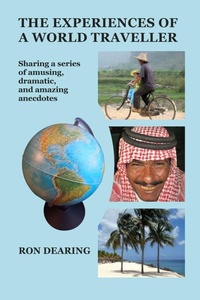 Enlarge image Cover: The Experiences of a World Traveller - Lulu Press Inc