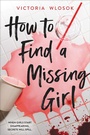 Cover: How to Find a Missing Girl - Hodder Children's Books