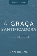 Cover: A Graca Santificadora - Literatura Nazarena Portuguesa