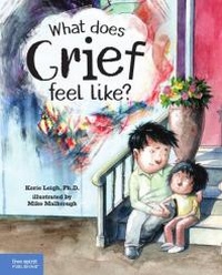Abbildung von: What Does Grief Feel Like? - Free Spirit Publishing Inc.,U.S.