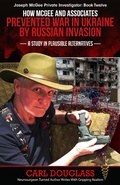 Cover: How McGee and Associates Prevented War in Ukraine by Russian Invasion - Publication Consultants