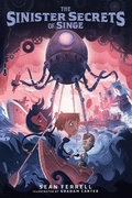 Cover: The Sinister Secrets of Singe - Pixel+ink