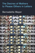 Cover: Desires Mothers to Please Others in Letters - Nightboat Books