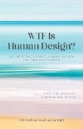 Cover: WTF Is Human Design? - Palmetto Publishing