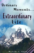 Cover: Ordinary Moments...Extraordinary Life - Two Different Boots, LLC