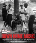 Cover: Arhoolie Records Down Home Music - Chronicle Books LLC