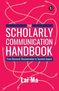 Abbildung von: The Scholarly Communication Handbook - Facet Publishing