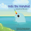 Cover: Nate the Narwhal - Scott McGuire