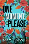 Cover: One Moment Please - Amy Daws, LLC