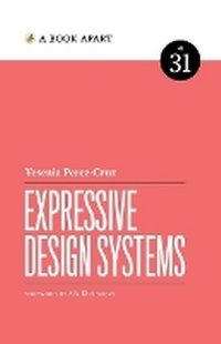 Abbildung von: Expressive Design Systems - Book Apart