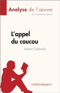 Cover: L'appel du coucou de Robert Galbraith (Analyse de l'oeuvre) - lePetitLitteraire.fr