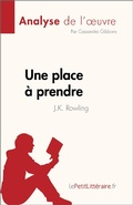 Cover: Une place &agrave; prendre de J.K. Rowling (Analyse de l'oeuvre) - lePetitLitteraire.fr