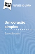 Cover: Um cora&ccedil;&atilde;o simples de Gustave Flaubert (An&aacute;lise do livro) - MustRead.com (PT)