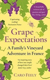 Abbildung von: Grape Expectations - Caro Feely