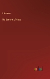 Enlarge image Cover: The Betrayal of Metz - Outlook Verlag