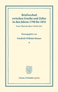 Cover: Briefwechsel zwischen Goethe und Zelter in den Jahren 1796 bis 1832. - Duncker & Humblot