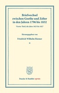 Cover: Briefwechsel zwischen Goethe und Zelter in den Jahren 1796 bis 1832. - Duncker & Humblot