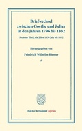 Cover: Briefwechsel zwischen Goethe und Zelter in den Jahren 1796 bis 1832. - Duncker & Humblot