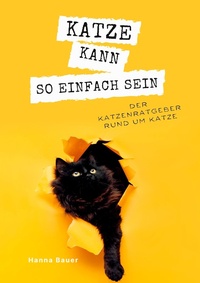 Abbildung von: Katze kann so einfach sein - tredition