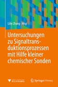 Cover: Untersuchungen zu Signaltransduktionsprozessen mit Hilfe kleiner chemischer Sonden - Springer Vieweg