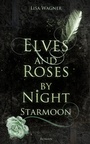 Cover: Elves and Roses by Night: Starmoon - BookRix
