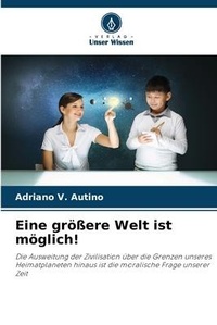 Abbildung von: Eine groessere Welt ist moeglich! - Verlag Unser Wissen