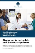 Cover: Stress am Arbeitsplatz und Burnout-Syndrom - Verlag Unser Wissen