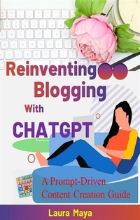 Enlarge image Cover: Reinventing Blogging with ChatGPT - Publisher s21598