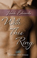Cover: With This Ring (Story Orgy Stories, #1) - Hank Edwards