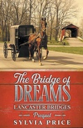 Cover: The Bridge of Dreams (Lancaster Bridges Prequel) - Sylvia Price