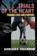 Cover: Trials of the Heart - Knowledge Bridge Press