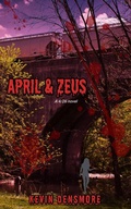 Cover: April & Zeus - Kevin Densmore