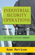 Cover: Industrial Security Operations Book One - Rmor Training and Security Limited