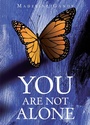 Bild: You Are Not Alone - Christian Faith Publishing, Inc.