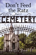 Cover: Don't Feed the Ratz - Page Publishing, Inc.