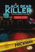 Cover: A Black Bear Killer in Castaway County - Loony Moose Publishing