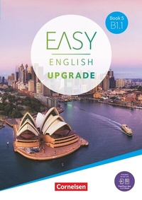 Abbildung von: Easy English Upgrade - Englisch für Erwachsene - Book 5: B1.1 - Cornelsen Verlag