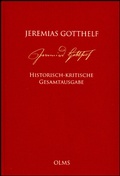 Cover: Jeremias Gotthelf: Historisch-kritische Gesamtausgabe (HKG) - Georg Olms Verlag