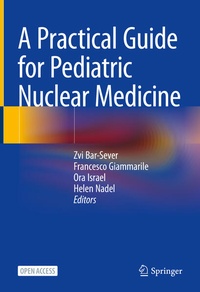 Enlarge image Cover: A Practical Guide for Pediatric Nuclear Medicine - Springer