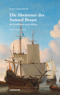 Cover: Die Abenteuer des Samuel Braun - Reinhardt, Friedrich