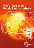 Cover: Pr&uuml;fungsfragen Praxis Elektrotechnik - Europa-Lehrmittel