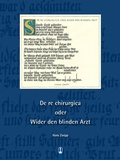 Cover: De re chirurgica oder Wider den blinden Arzt - Hille, Ch