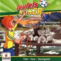 Abbildung von: Teufelskicker 99: Teufelskickerin in Down Under! - Sony Music Entertainment