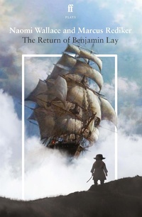 Enlarge image Cover: The Return of Benjamin Lay - Faber & Faber