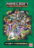 Cover: The End of the Overworld! (Minecraft Stonesword Saga #6) - Random House Books for Young Readers