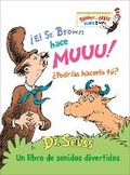 Cover: !El Sr. Brown hace Muuu! ?Podrias hacerlo tu? (Mr. Brown Can Moo! Can You? Spanish Edition) - Random House Books for Young Readers