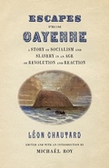 Cover: Escapes from Cayenne - University of Georgia Press