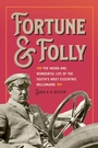 Cover: Fortune and Folly - Cokesbury