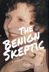 Enlarge image Cover: The Benign Skeptic - FriesenPress