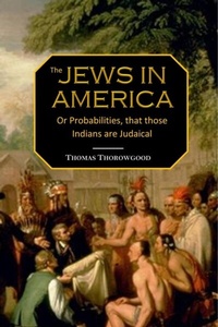 Abbildung von: Jews in America,  or, Probabilities that those  Indians are Judaical - Bookcrop